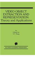 Video Object Extraction and Representation