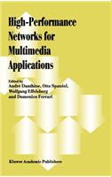 High-Performance Networks for Multimedia Applications