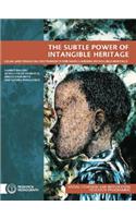 The Subtle Power of Intangible Heritage: Legal and Financial Instruments for Safeguarding Intangible Heritage
