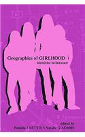 Geographies of Girlhood