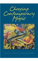 Choosing Contemporary Music
