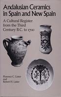 Andalusian Ceramics in Spain and New Spain