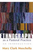 Ethnography as a Pastoral Practice