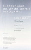 Custom Enrichment Module: A Look at Logic Enrichment Chapter for Velasquez's Philosophy: A Text with Readings, 11th