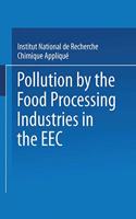 Pollution by the Food Processing Industries in the E.E.C.