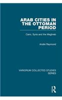 Arab Cities in the Ottoman Period