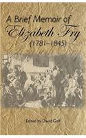 Brief Memoir of Elizabeth Fry