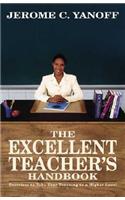 The Excellent Teacher's Handbook