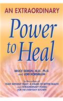 Extraordinary Power to Heal