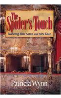 The Spider's Touch: Featuring Blue Satan and Mrs. Kean