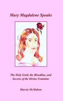 Mary Magdalene Speaks