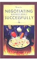 Recipe for Negotiating Business Deals Successfully