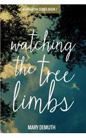Watching the Tree Limbs