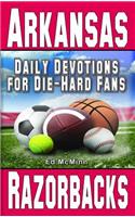 Daily Devotions for Die-Hard Fans Arkansas Razorbacks