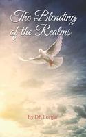Blending of the Realms