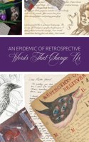 Epidemic of Retrospective