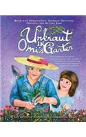 Unkraut in Omi's Garten: Eine einfühlsame Geschichte einer besonderen Liebe, die hilft, die Alzheimer Krankheit und andere Demenzerkrankungen kindgerecht zu erklären.