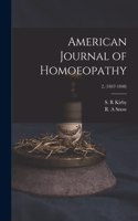 American Journal of Homoeopathy; 2, (1847-1848)