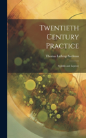 Twentieth Century Practice