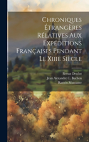 Chroniques Étrangères Rélatives Aux Expéditions Françaises Pendant Le Xiiie Siècle