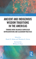 Ancient and Indigenous Wisdom Traditions in the Americas