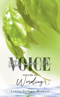 Volume Three: Wording: Then Came The Voice(Then Came the Voice)
