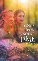 Once Upon A Solar Time