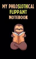 My Philoslothical Flippant Notebook: Self Discovery Journal With Questions From A Relaxed Sloth