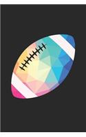 Low Poly Football Notebook - Football Training Journal - Gift for Football Player - Football Diary: Medium College-Ruled Journey Diary, 110 page, Lined, 6x9 (15.2 x 22.9 cm)