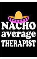 Nacho Average Therapist
