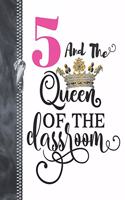 5 And The Queen Of The Classroom: Rule School Blank Doodling & Drawing Art Book Sketchbook Journal For Five Year Old Girls