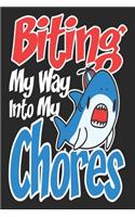 Biting My Way Into My Chores