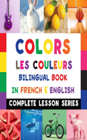 Colors - Les Couleurs - Bilingual Book In French & English