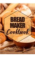 Bread Maker Cookbook: Blank Recipe Book to Write in Cookbook Organizer