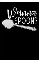 wanna spoon