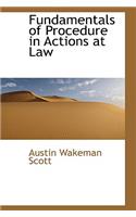 Fundamentals of Procedure in Actions at Law