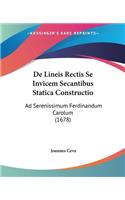 De Lineis Rectis Se Invicem Secantibus Statica Constructio