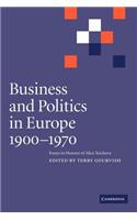 Business and Politics in Europe, 1900-1970