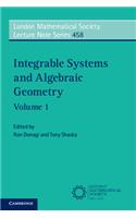 Integrable Systems and Algebraic Geometry: Volume 1