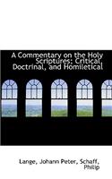 A Commentary on the Holy Scriptures; Critical, Doctrinal, and Homiletical