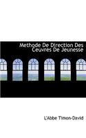 Methode de Direction Des Ceuvres de Jeunesse