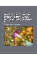 Physics for Technical Students Volume 1