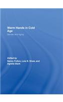 Warm Hands in Cold Age