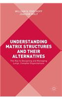 Understanding Matrix Structures and Their Alternatives