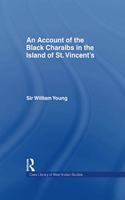 Account of the Black Charaibs in the Island of St Vincent's