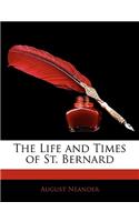 The Life and Times of St. Bernard