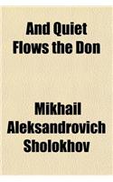 And Quiet Flows the Don