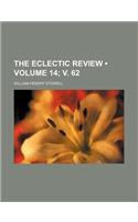 The Eclectic Review (Volume 14; V. 62): (English)