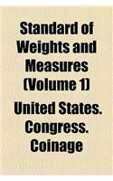 Standard of Weights and Measures (Volume 1)