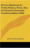 de Usu Modorum in Verbis Debere, Posse, Sim. in Primariis Sententiis Condicionalibus (1868)